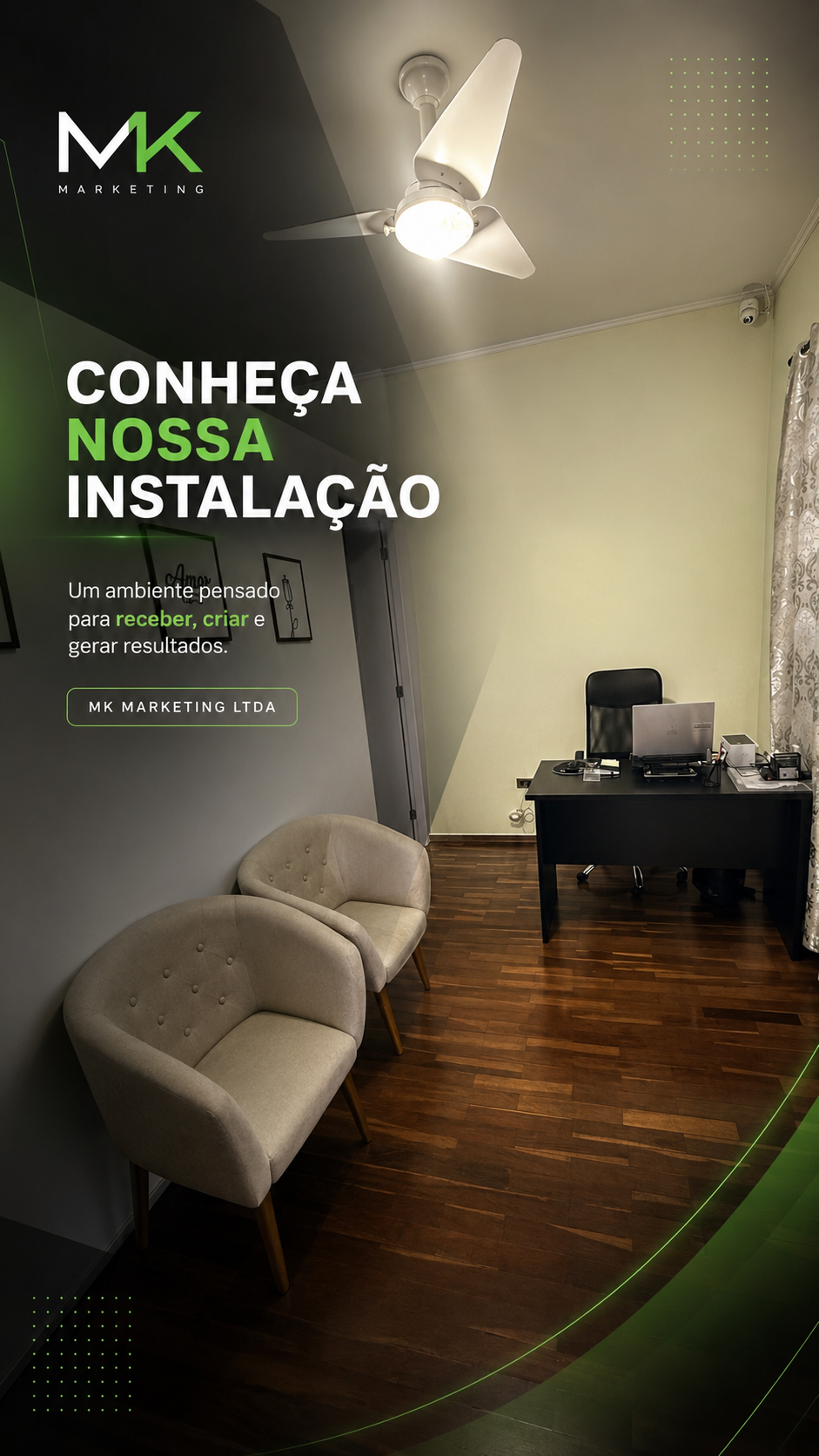 Conheça nossa instalação — recepção MK